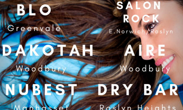 Where to Get the Best Blowout on the North Shore of Long Island